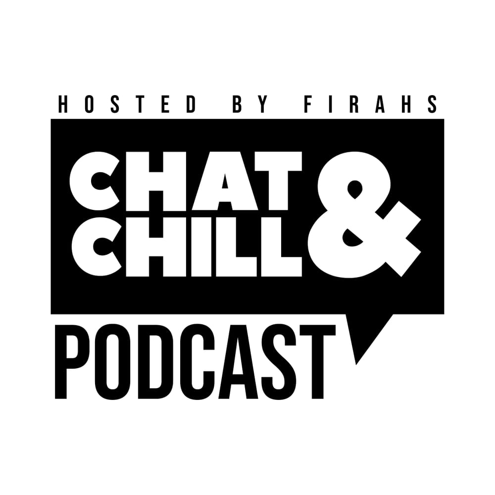 Chat & Chill Podcast